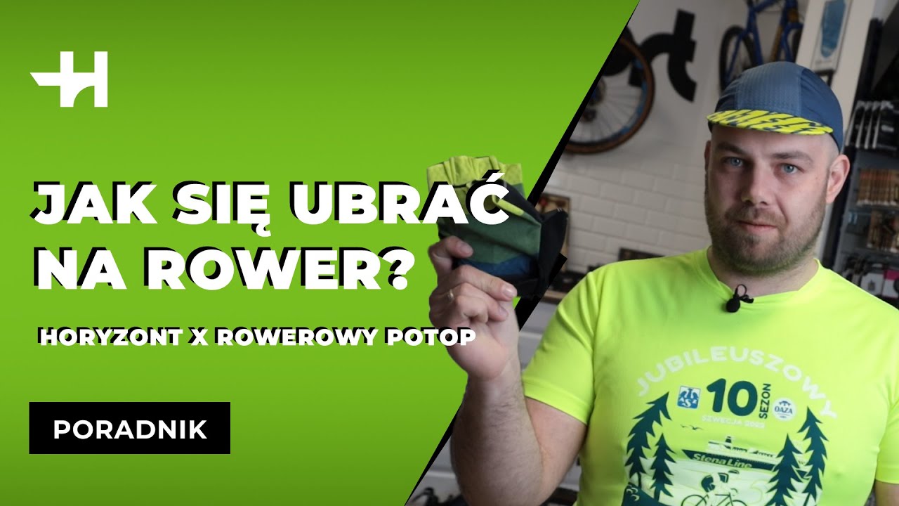 Jak się ubrać na rower? Wiosna/lato [Horyzont x Rowerowy Potop AZS]