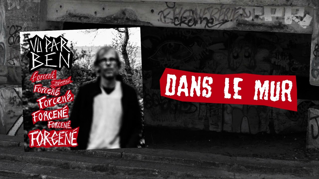 Vu Par Ben - Dans Le Mur (2021)
