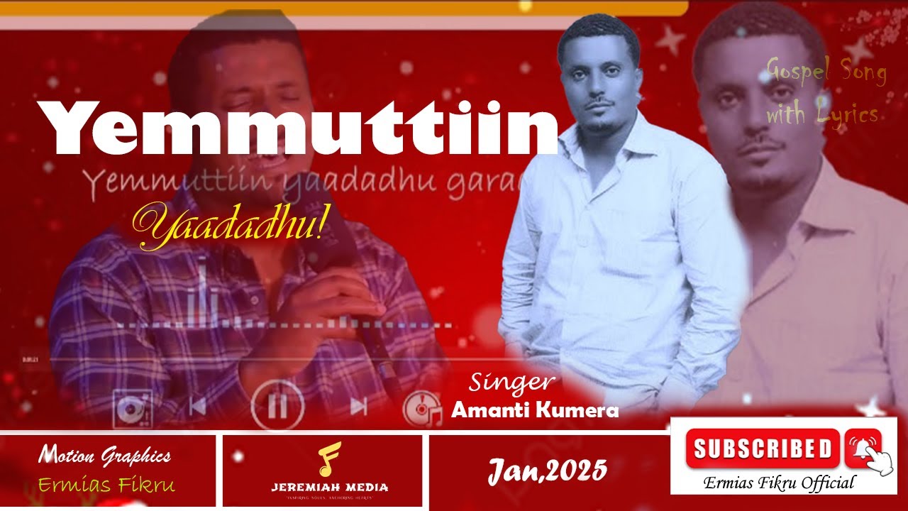 Yemmuttin Yaadadhu | Singer Amanti Kumera | Afan Oromo Gospel Song with Lyrics 2025