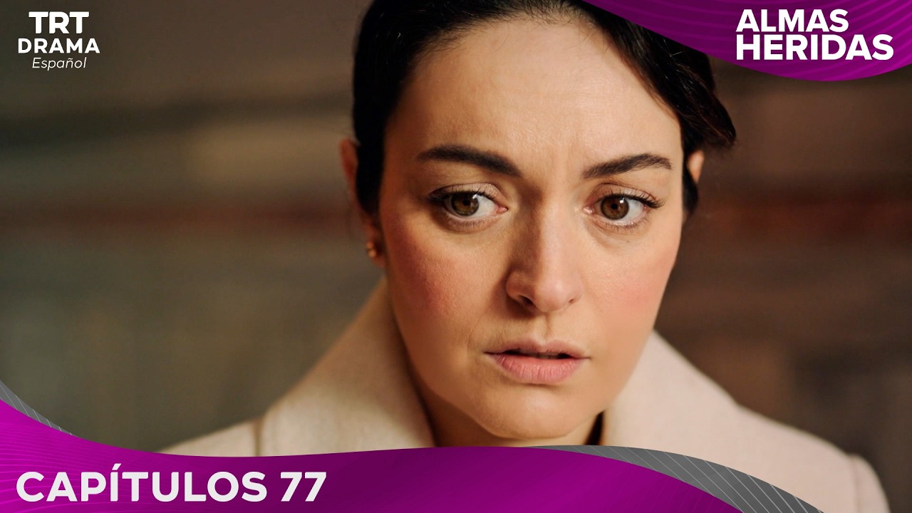 Almas Heridas - Capítulo 77