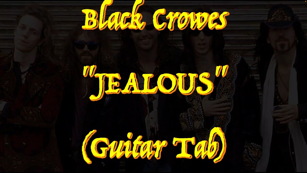 The Black Crowes - &ldquo;Jealous Again&rdquo; - Guitar Tab ♬