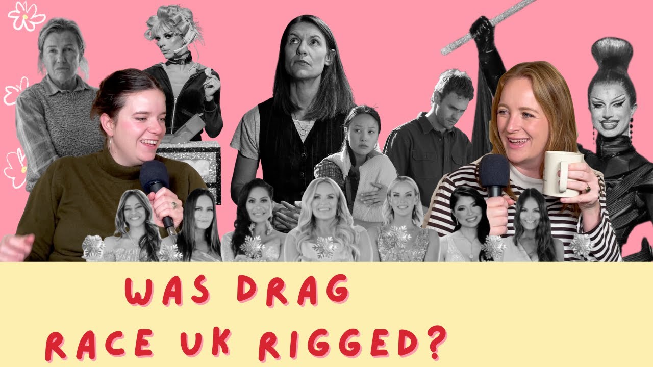 Was Drag Race UK rigged?