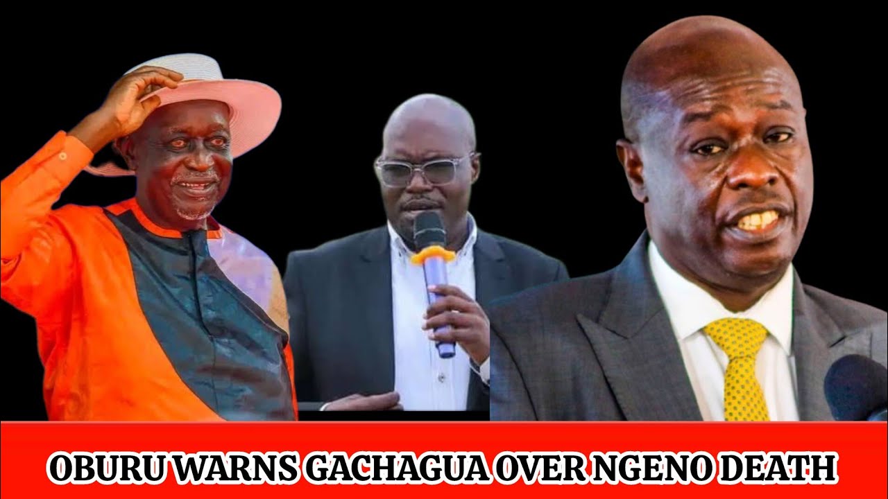 YOU ALWAYS WANT TO READ MALICE FROM THE DEATH OF POLITICIAN OBURU DESROYS GACHAGUA