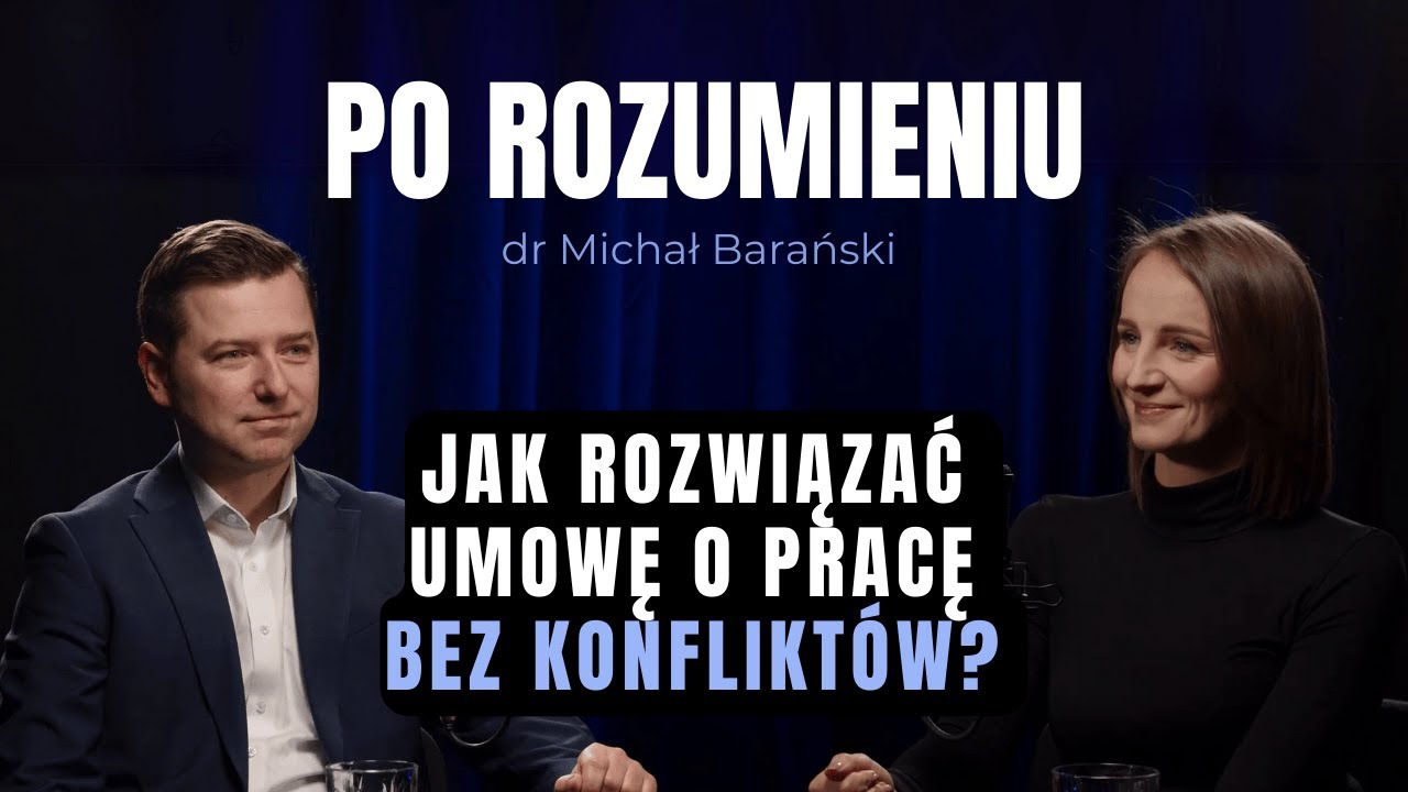 Czy rozwiązanie umowy za porozumieniem jest zawsze najlepszym rozwiązaniem? | dr Michał Barański
