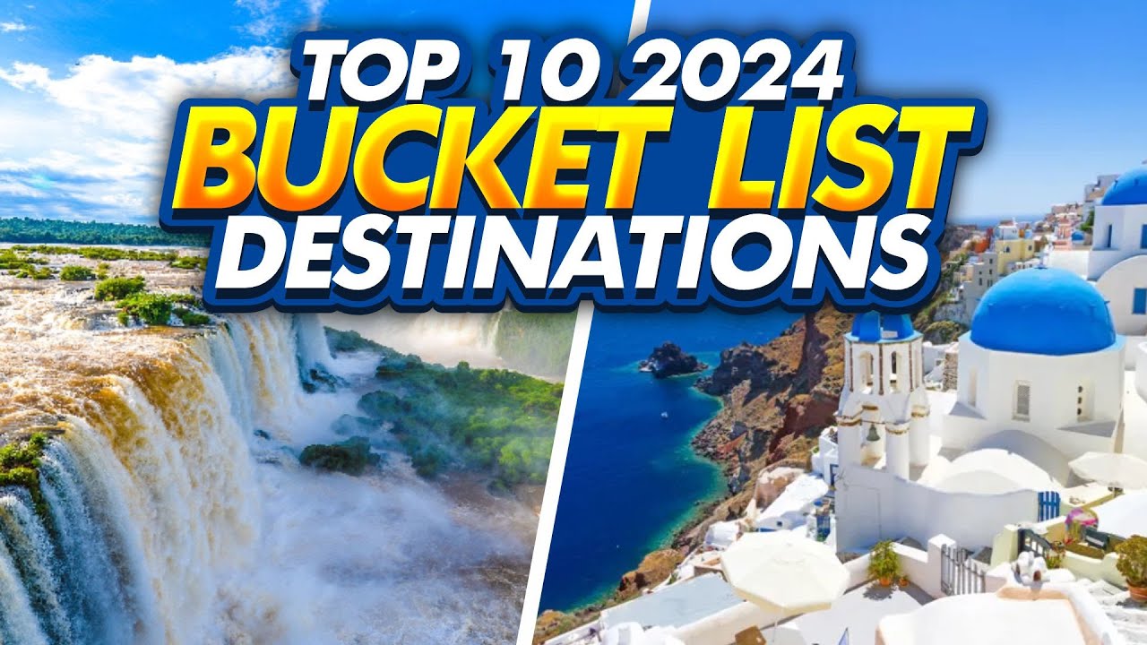 TOP 10 Mind-Blowing Travel Destinations for 2024
