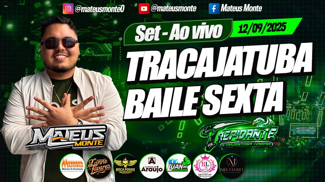 MATEUS MONTE AO VIVO - TRACAJATUBA BAILE - TREPIDANTE - 12,09,2025