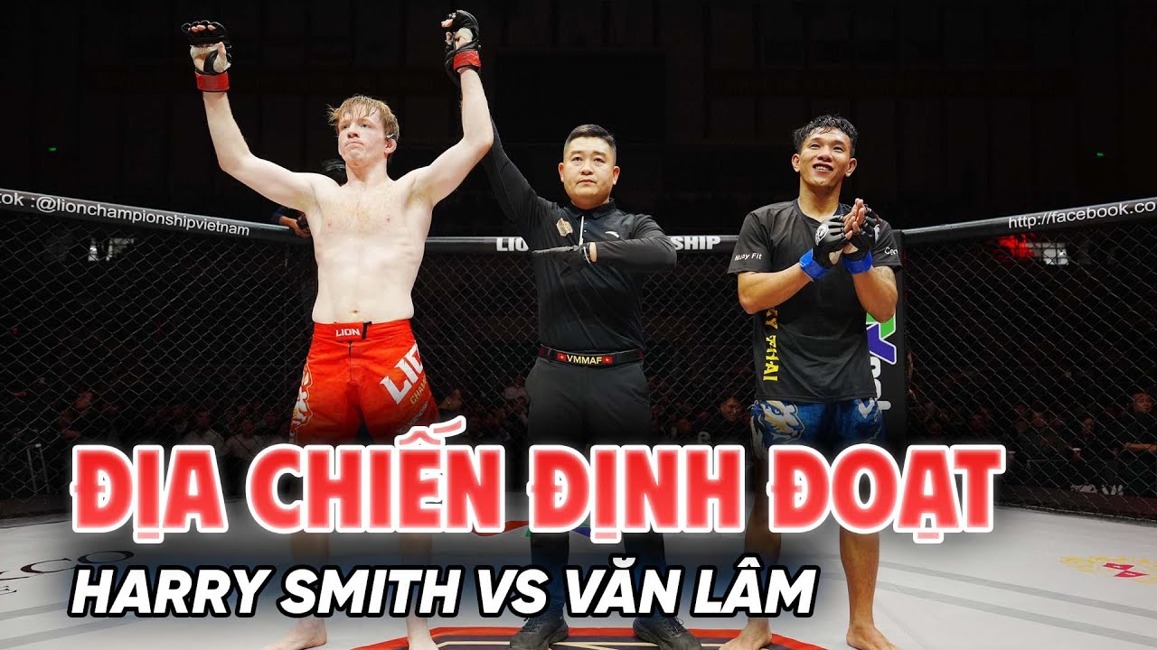 Full trận | Harry Smith vs Văn Lâm | Địa chiến định đoạt trận đấu | MMA LION Championship 29