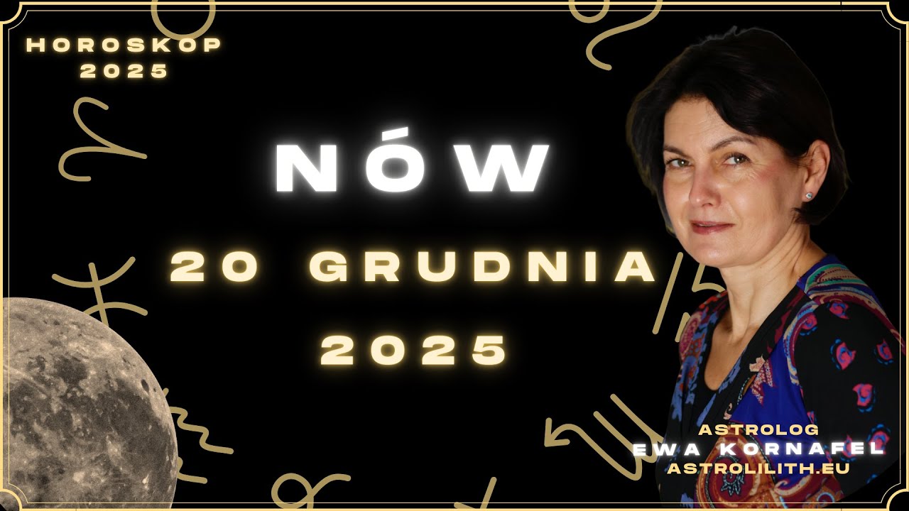 🌘🌑🌒 N&Oacute;W W STRZELCU - 20 grudnia 2025 - HOROSKOP - ASTROLOGIA | EWA KORNAFEL
