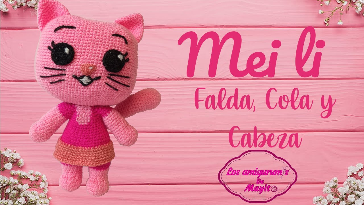 Amigurumi Gatita Mei li a crochet | Parte 3 | MichiNita Crochet
