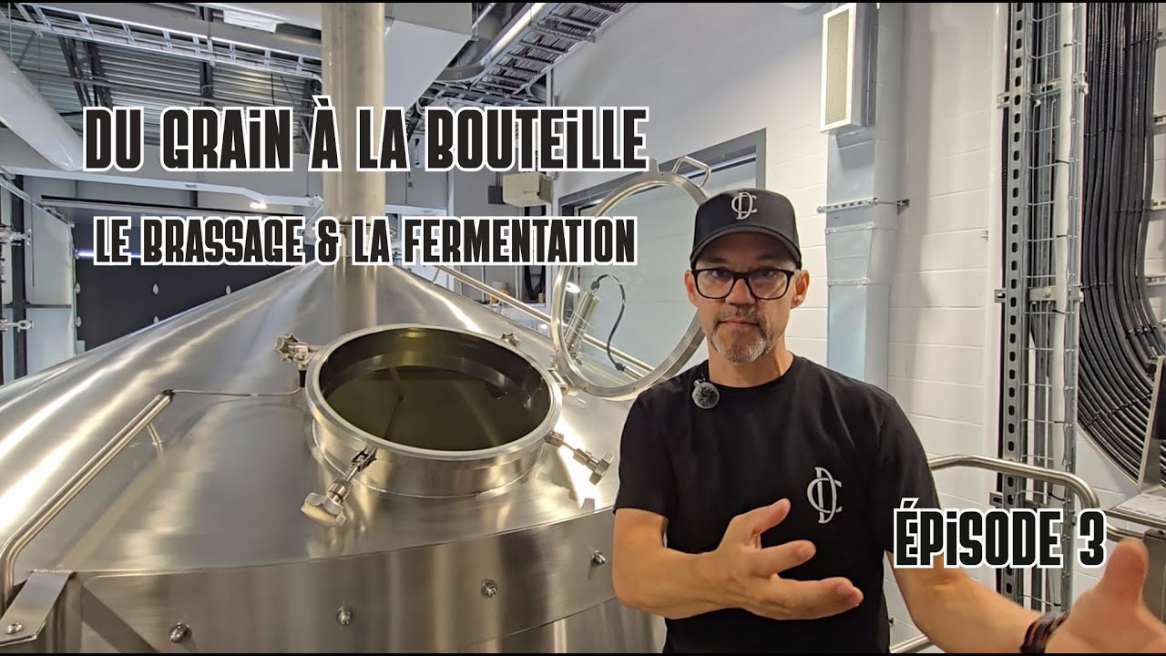 Du grain à la bouteille - EP03 (Le Brassage & La Fermentation)