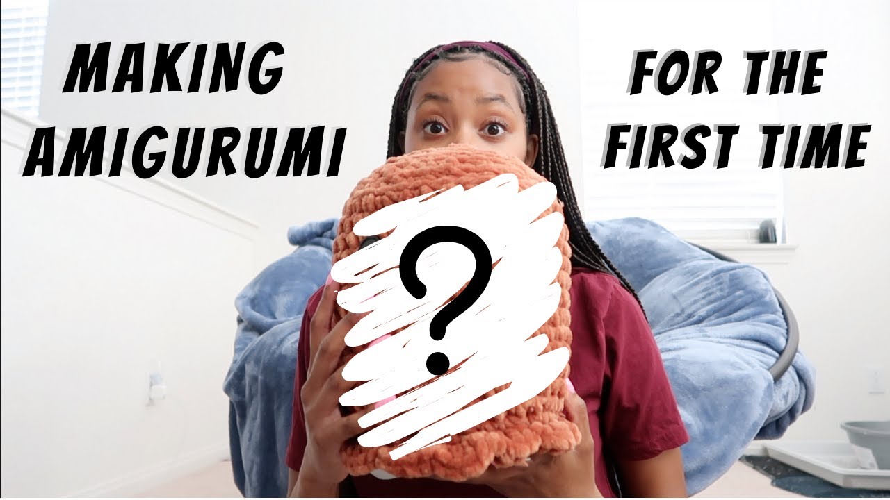 Making Amigurumi For The First Time | Crochet With Me