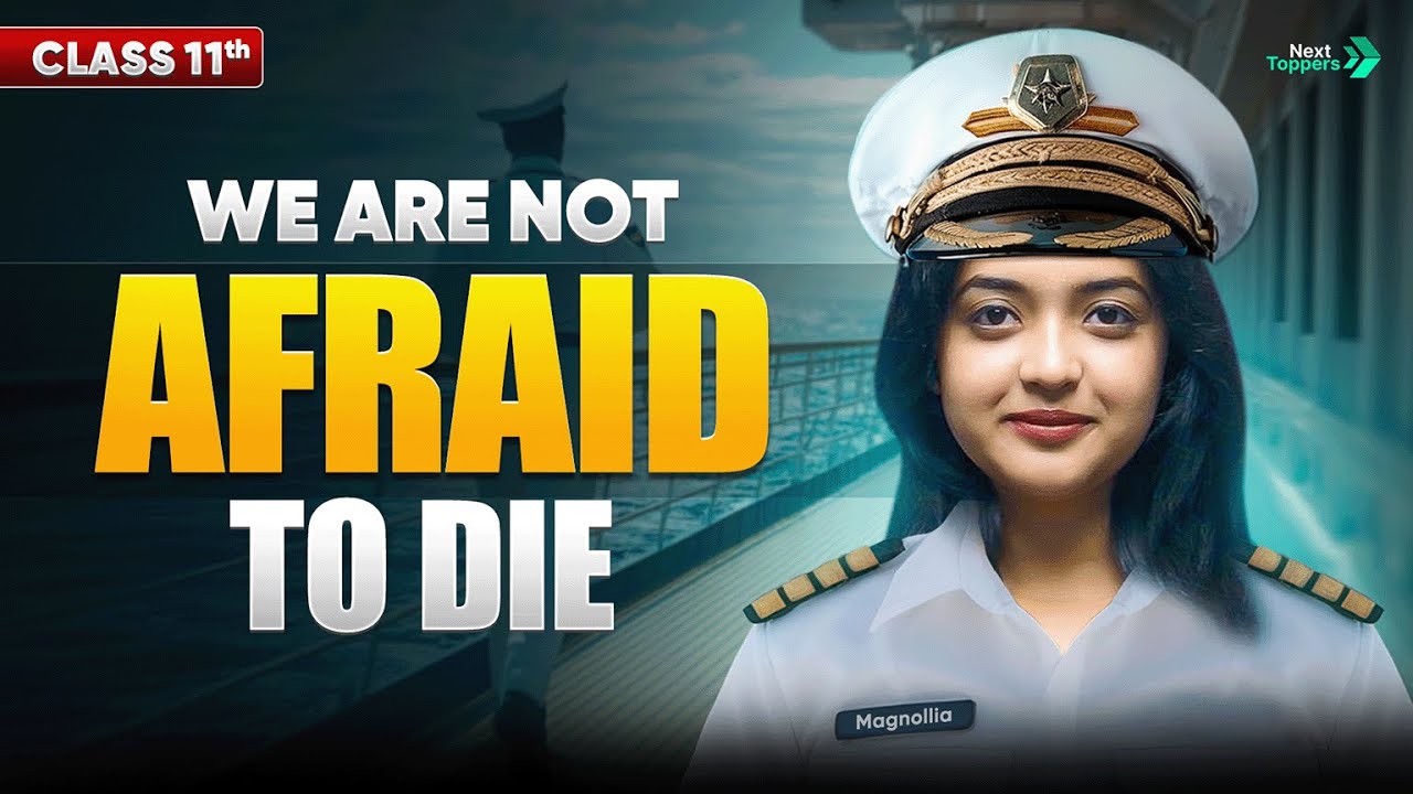 We Are Not Afraid To Die If We Can All Be Together Class 11 | CBSE 11th English Chapter-2 Revision