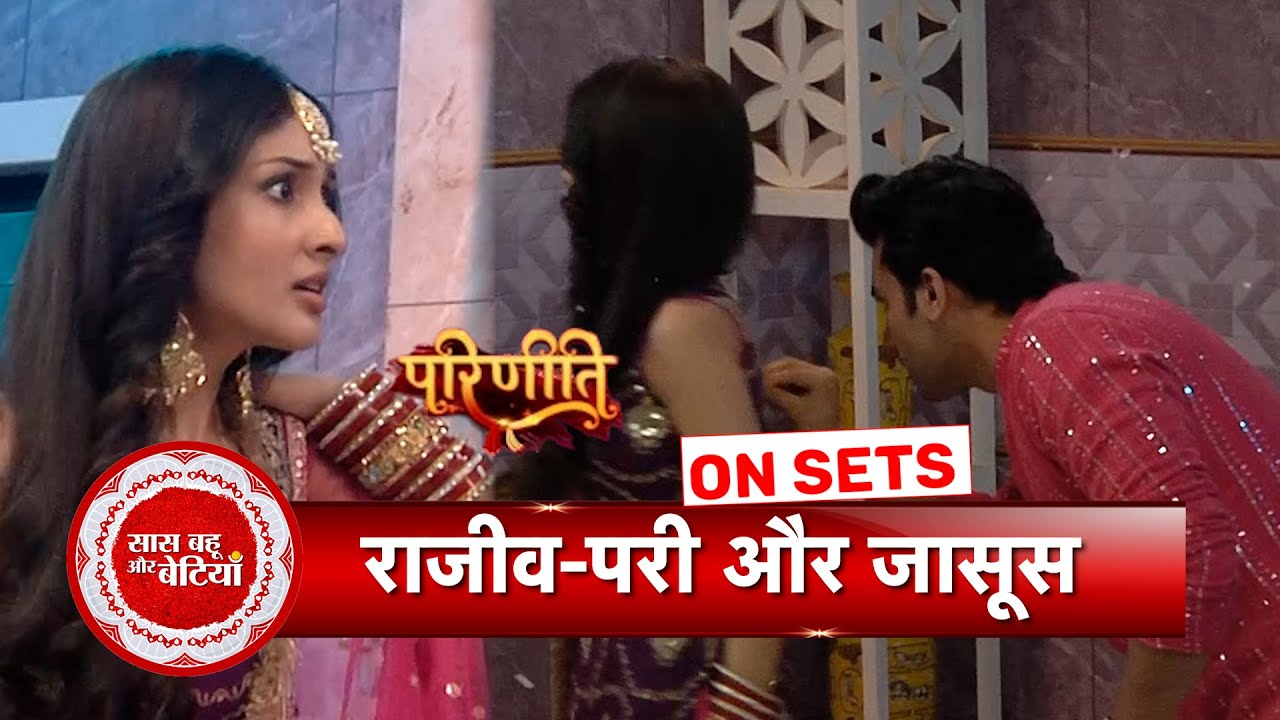 Parineetii: Rajeev on a Mission to Uncover Parvati's Real Identity | SBB