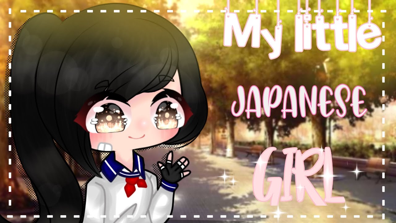 『My Little Japanese girl』[] ☆gacha life☆ [] GLMM []