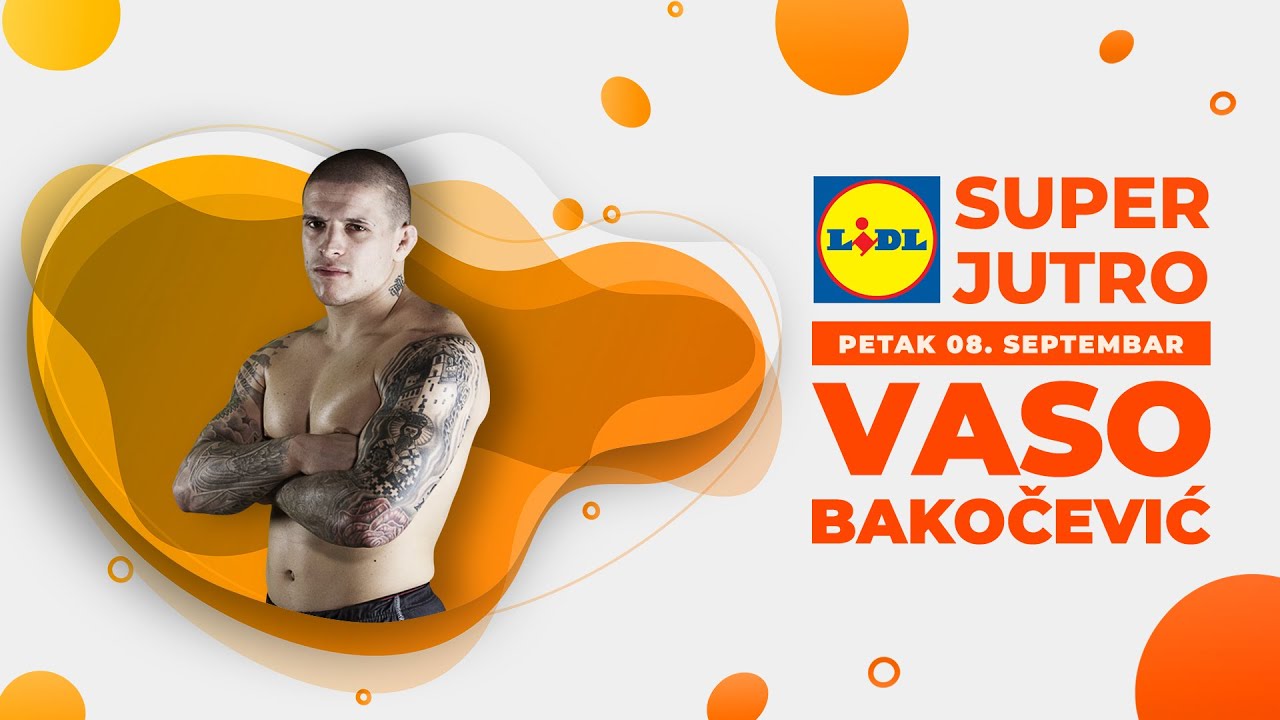 LIDL SUPER JUTRO 09.09.2023. - Vaso Bakočević