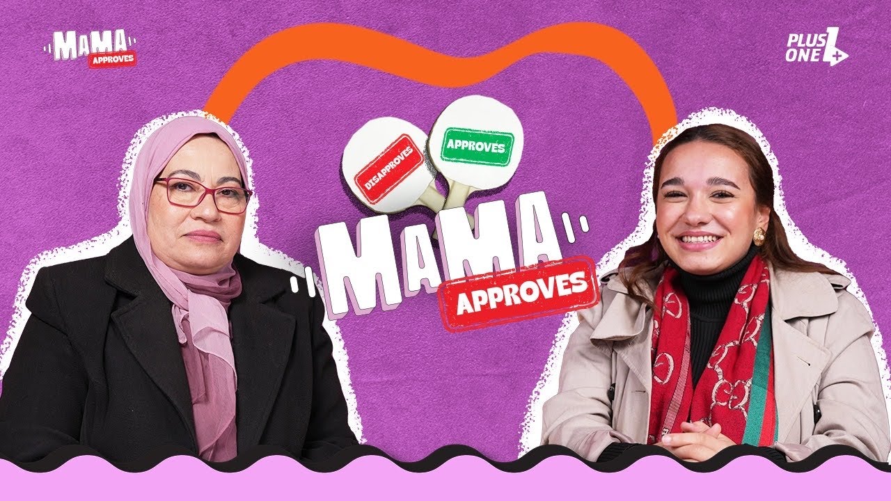 Mama Approves - EP 14 with Wafaa & Mai