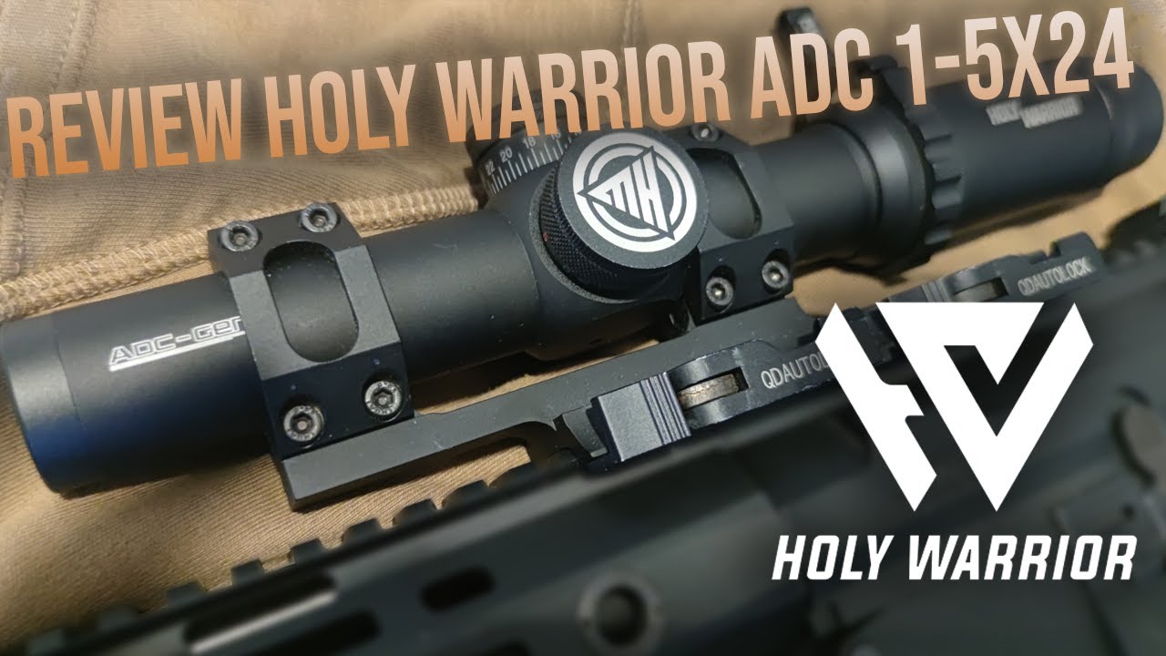 Airsoft Français Review - Holy Warrior ADC 1-5x24 - Lunette abordable pour DMR