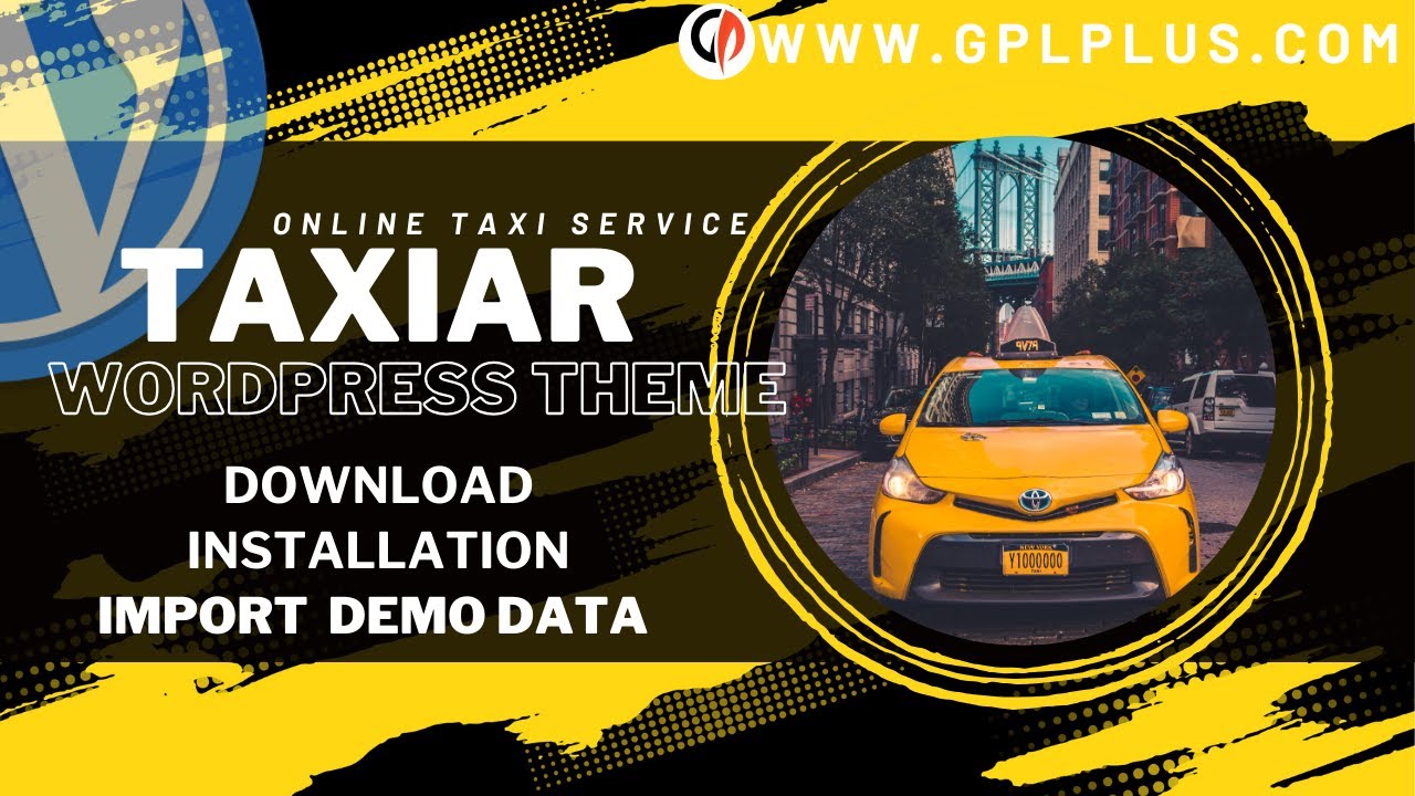 Taxiar - Online Taxi Service WordPress Theme , Download , Installation & Import demo data