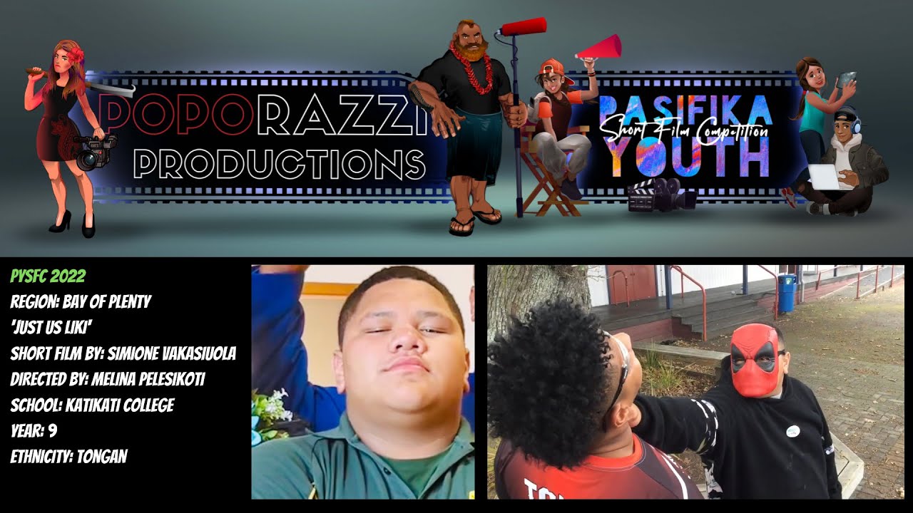 PYSFC 2022 BOP - Just Us Liki - A film by Simione Vakasiuola - Katikati College