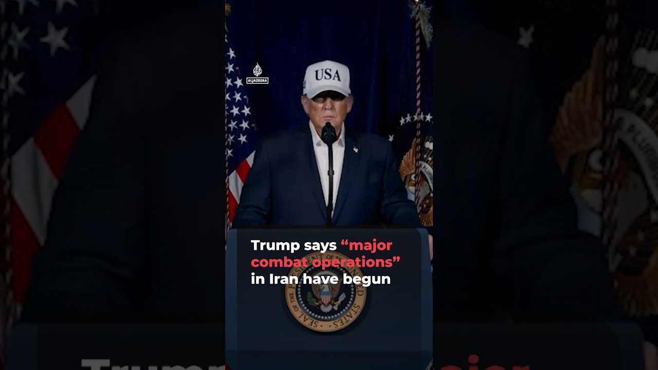 Trump says &ldquo;major combat operations&rdquo; in Iran have begun | AJ #shorts