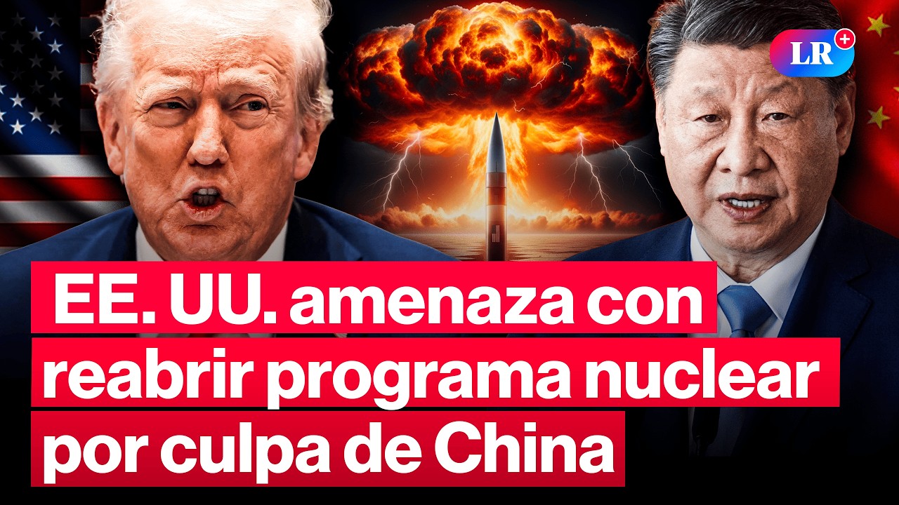 EE. UU. advierte que podría retomar pruebas nucleares tras acusaciones contra China #LR