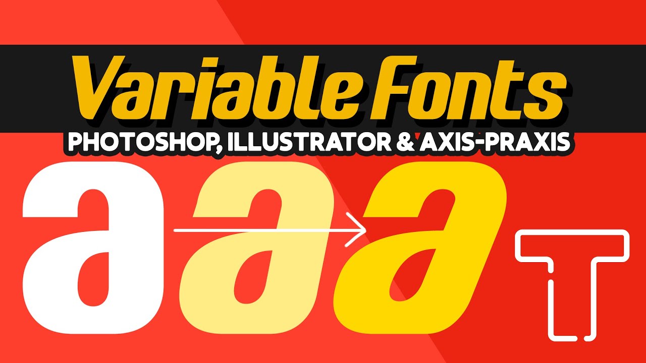 LyonsType: VARIABLE Fonts Demonstration | Photoshop, Illustrator & Axis-Praxis