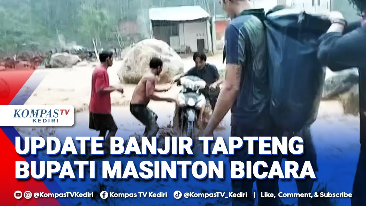 Update Banjir Bandang Tapteng, Bupati Masinton Sampaikan Kondisi Terkini