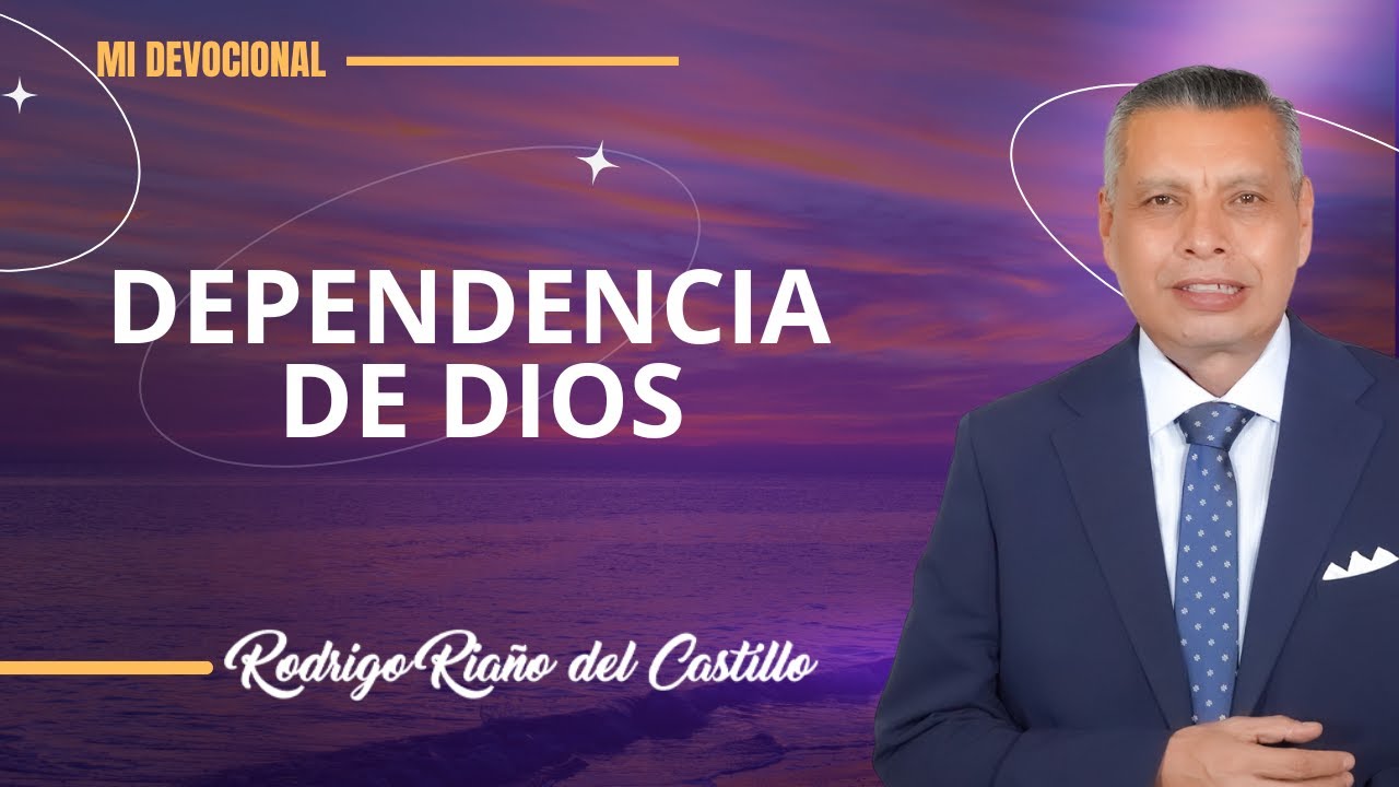 DEPENDENCIA DE DIOS 📺 Viernes/10/Octubre/2025 En L&iacute;nea Con Dios
