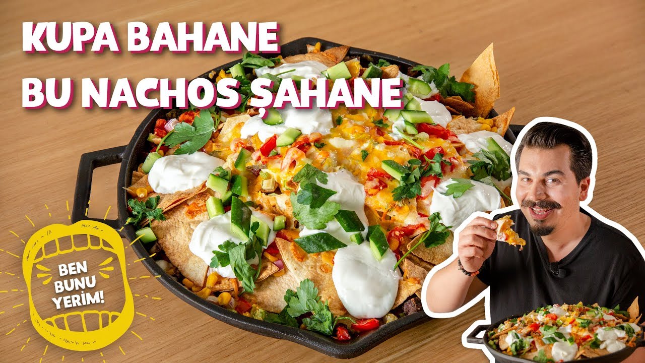 Kupa Bahane Bu Nachos Şahane | 