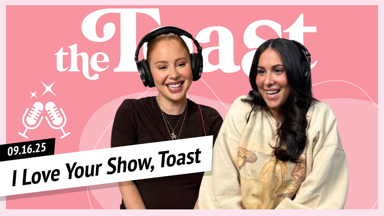 I Love Your Show, Toast: Tuesday, September 16th, 2025