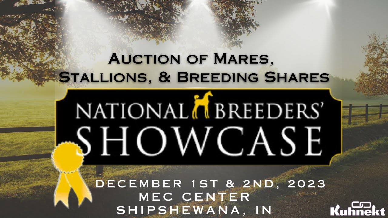 National Breeder's Showcase Auction of Mares, Stallions, & Breeding Shares