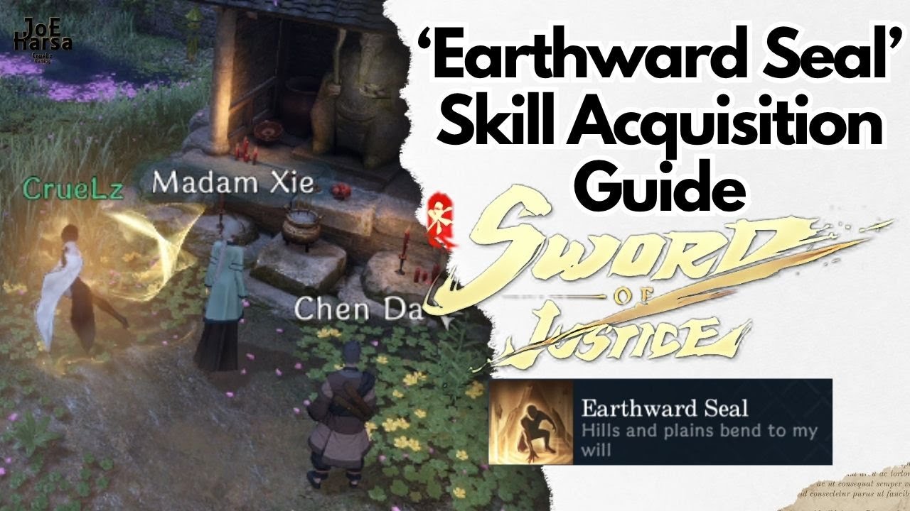 How to Get the Earthward Seal Skill Sword of Justice Guide