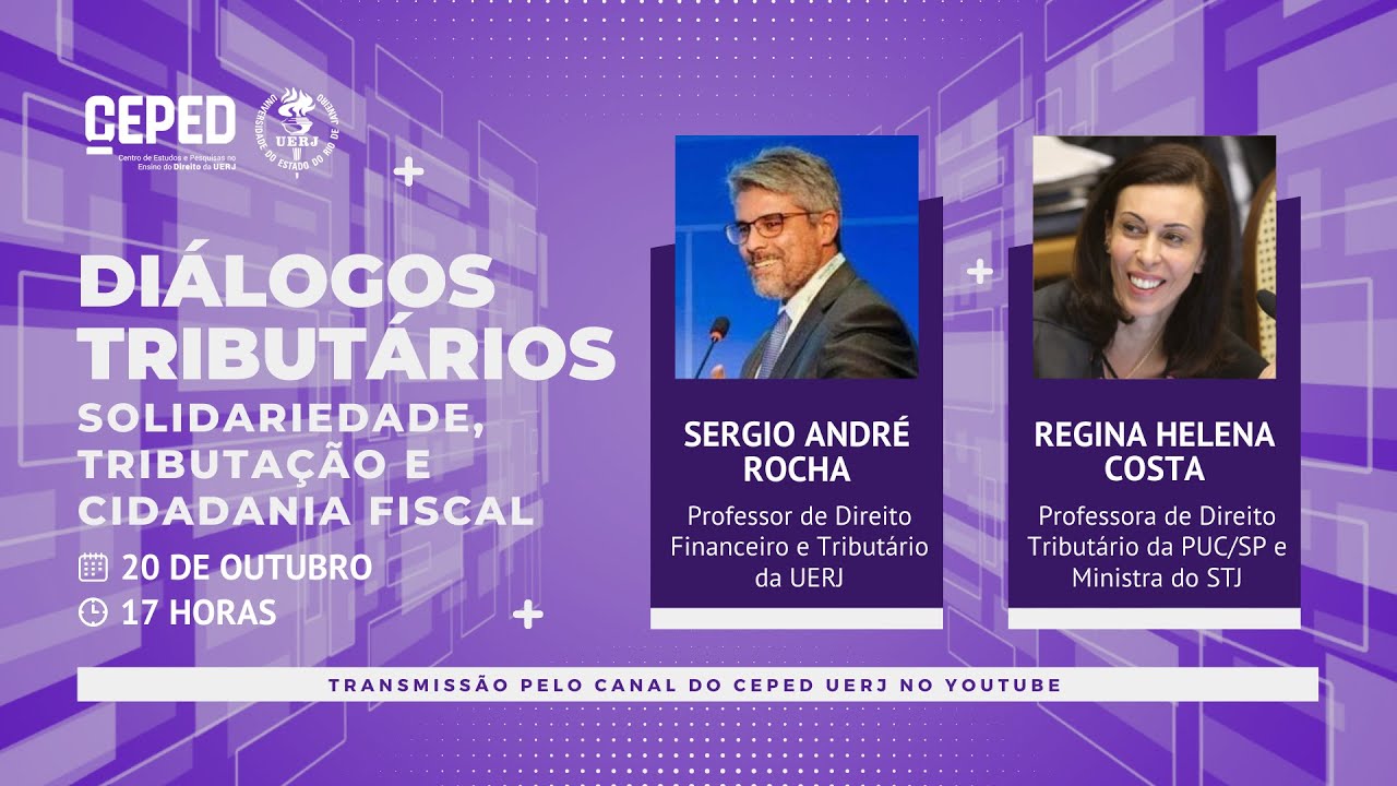 LIVE | Di&aacute;logos Tribut&aacute;rios: Solidariedade, Tributa&ccedil;&atilde;o e Cidadania Fiscal | CEPED - Direito / UERJ