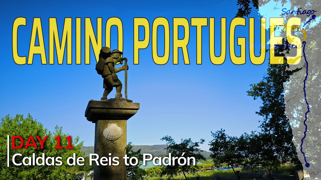 Camino Portugues Central: The penultimate day of our walk | Day 11 | Caldas de Reis to Padrón