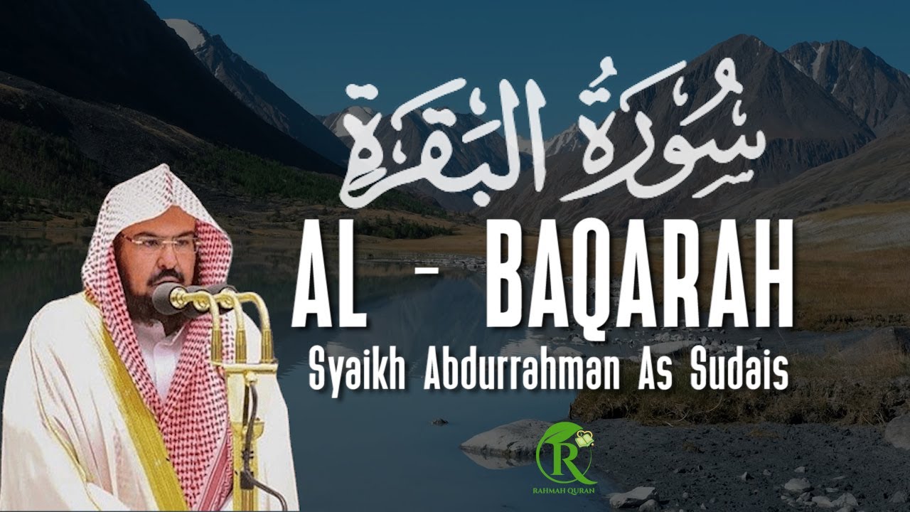 Surah Al Baqarah سورة البقرة With a Beautiful Voice Makes the Heart Calm | Sheikh Sudais