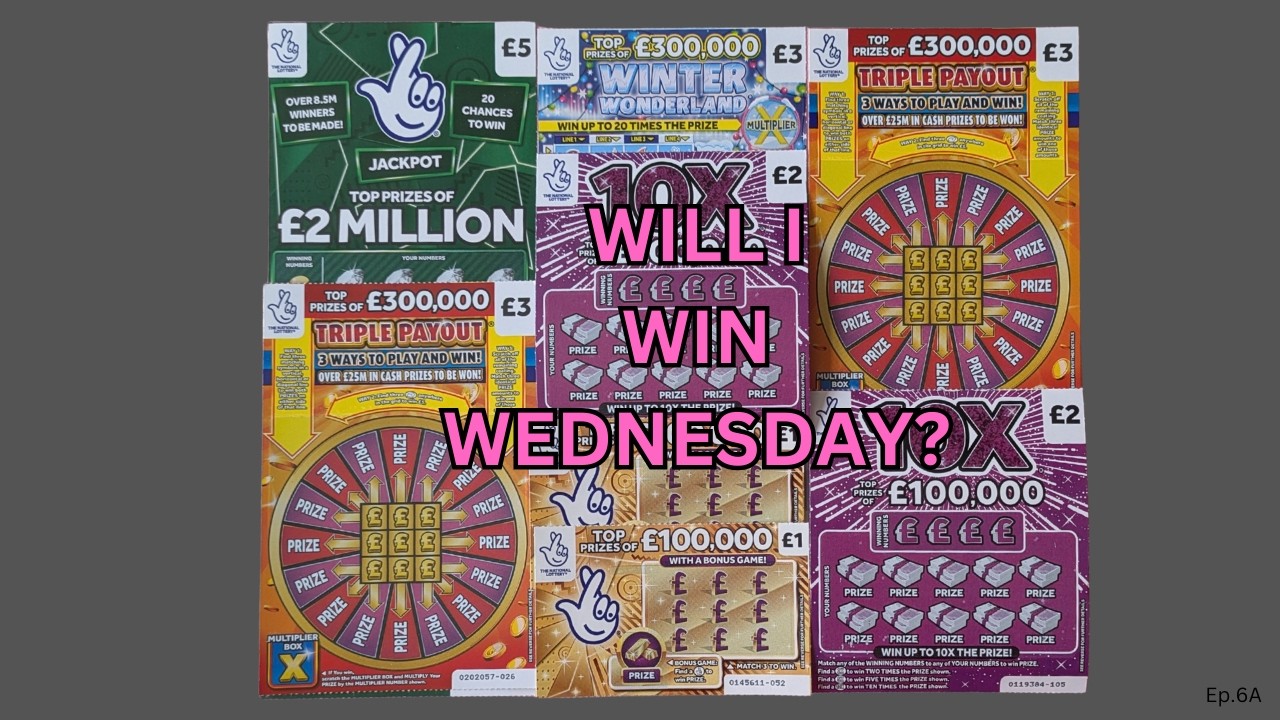 Czy wygram w środę? Zdrapki UK National Lottery (odc. 6A).