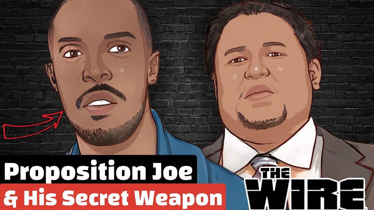The Wire — Prop Joe & His Secret Weapon (AMW)
