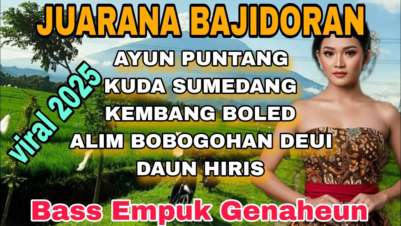 AYUN PUNTANG || DANGDUT SUNDA BAJIDORAN TERBARU 2025 FULL ALBUM - BAJIDORAN PALING VIRAL 2025