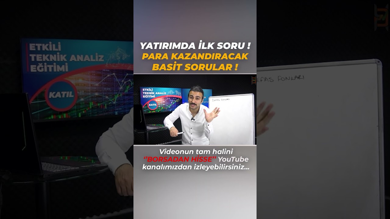 YATIRIM YAPARKEN İLK SORU !  