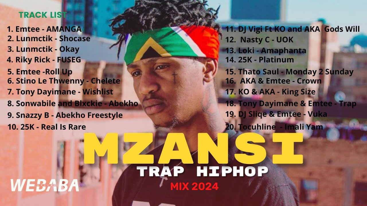 🔥Mzansi Trap Hip Hop Mix 2024 | Dj Webaba