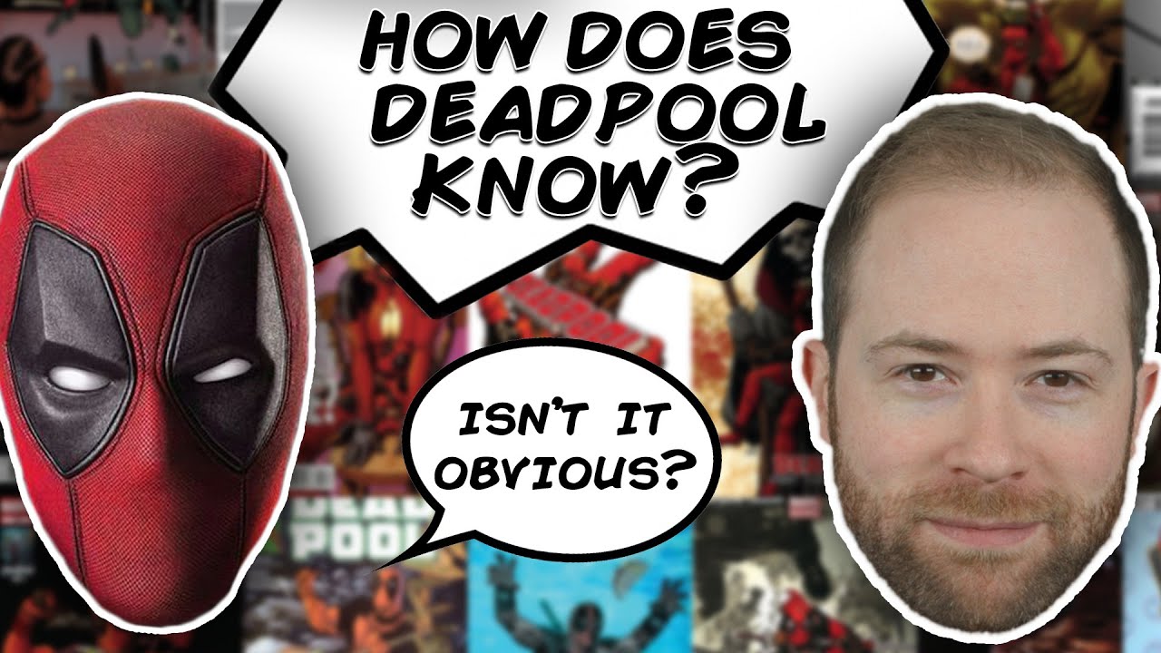 How Does Deadpool Know He's a Comic Book Character? | Idea Channel | PBS Digital Studios