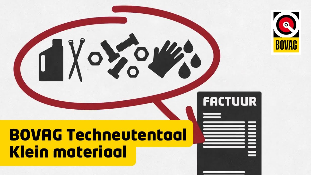 Klein materiaal op de factuur | Techneutentaal | BOVAG