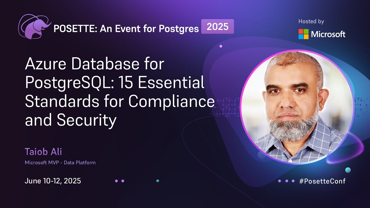 Azure Database for PostgreSQL: 15 Essential Standards for Compliance and Security | POSETTE 2025