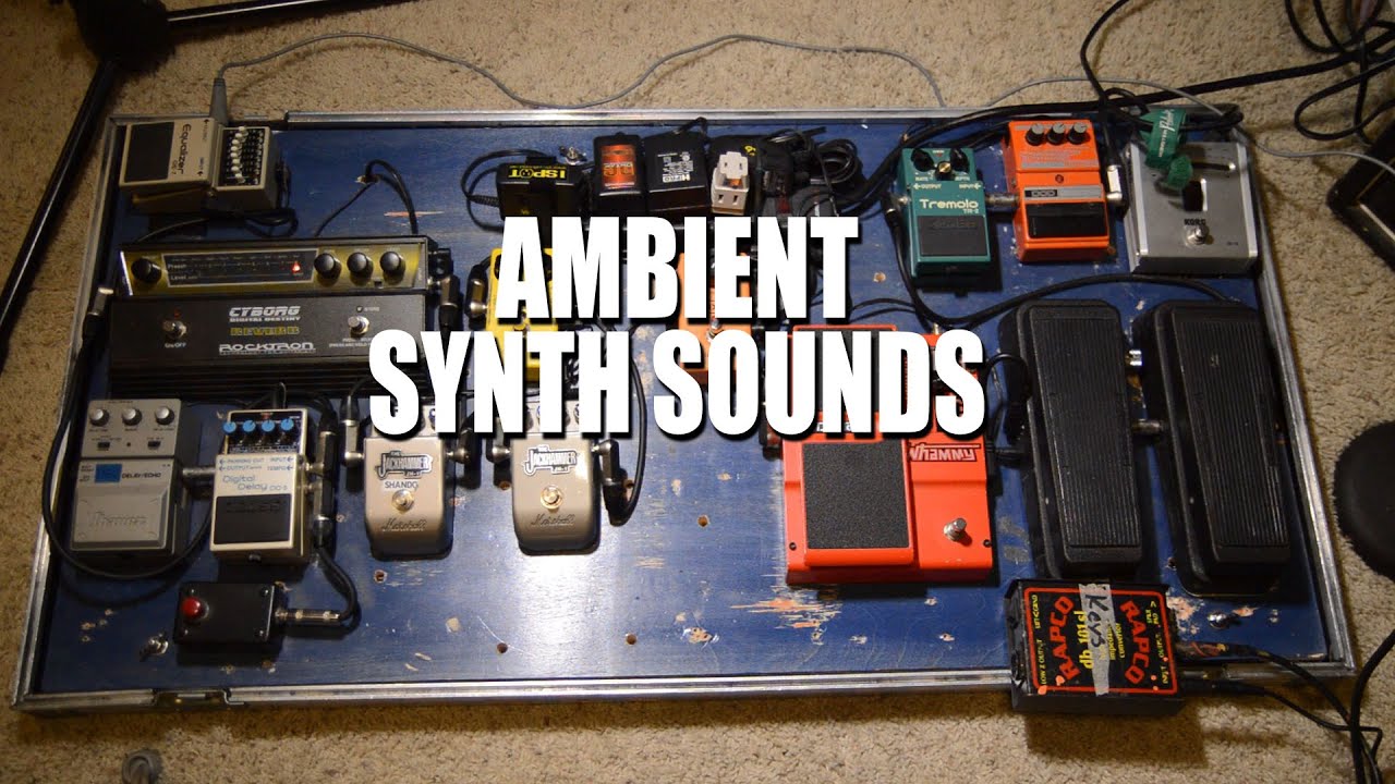 Ambient / Synth Electric Guitar Sounds on my Current pedalboard