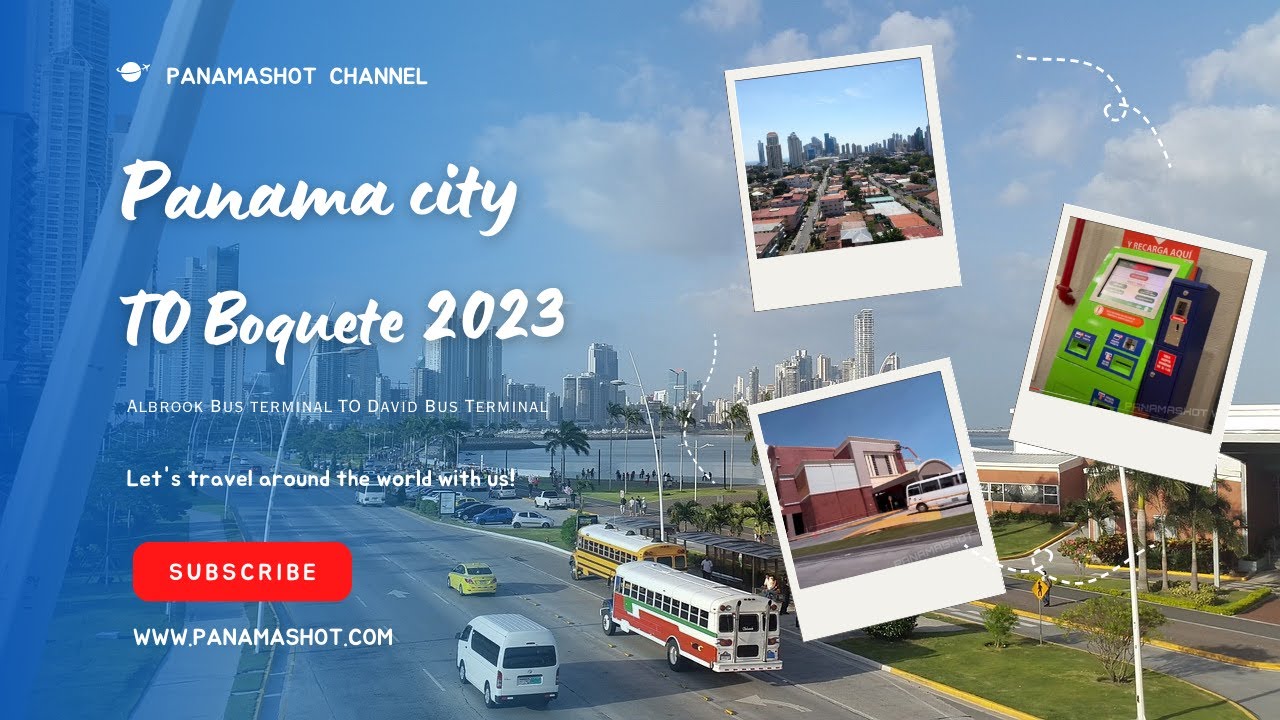 Panama City to Boquete: Albrook Bus Terminal To David Bus Terminal for 2023