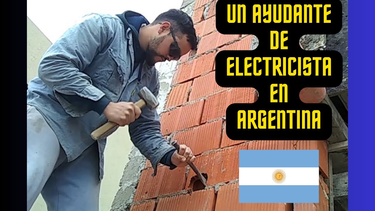 ¿COMO ES TRABAJAR DE AYUDANTE DE ELECTRICISTA EN ARGENTINA?