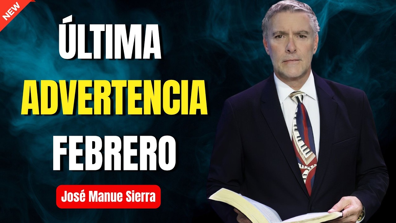 Antes de que Sea Tarde Mensaje para Finales de Febrero - Pastor José Manuel Sierra