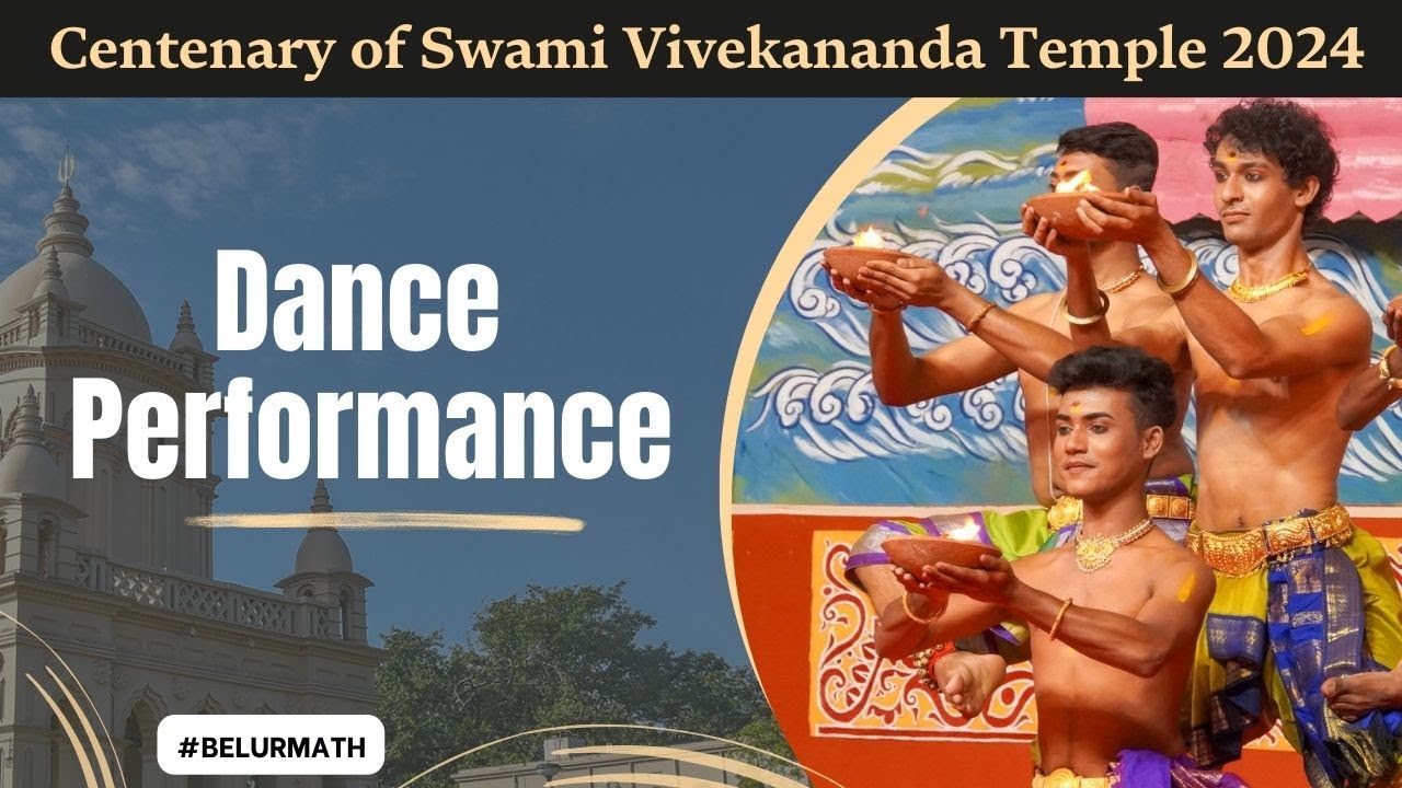 Dance Performance | Centenary of Swami Vivekananda Temple | Mar 2024 at Belur Math