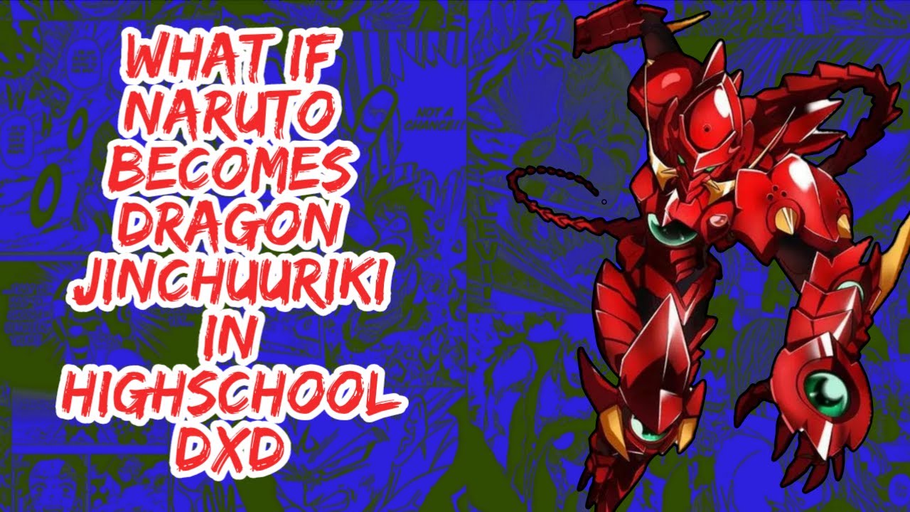 What if Naruto Becomes Dragon Jinchuuriki in Highschool DxD | Part 1