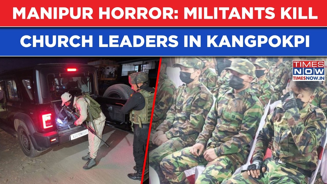 Manipur: Militants Kill Church Leader In Kanpokpi Horror| Fresh Tensions| Students Protest In Imphal